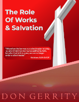 The Role Of Works In Salvation