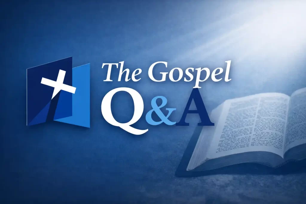 The Gospel Q&A 